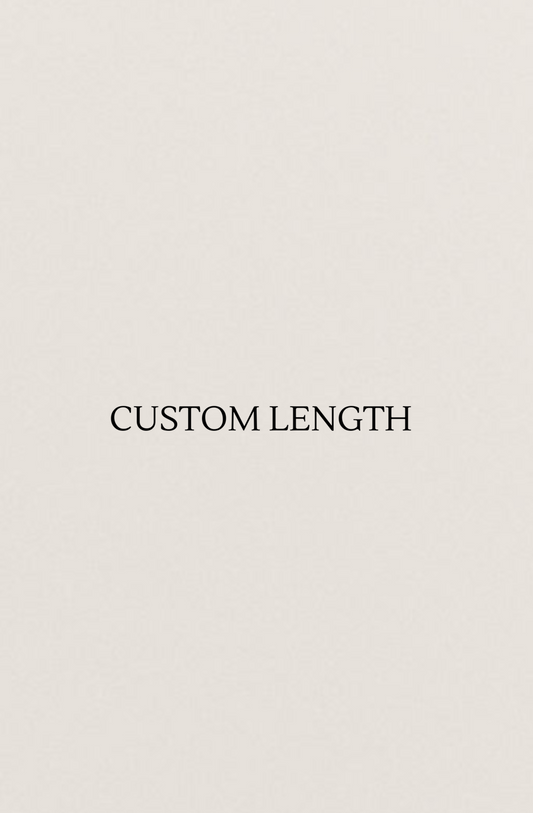 Custom Length